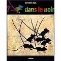 7 souris dans le noir