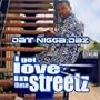 I Got Love in These Streetz