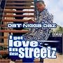 I Got Love in These Streetz