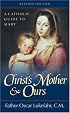 Christ's Mother & Ours: Christ's Mother And Ours