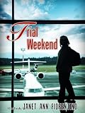 Trial Weekend