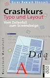 Crashkurs Typo und Layout. Vom Zeilenfall zum Screendesign.