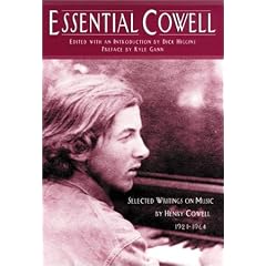 Essential Cowell: Selected Writings on Music