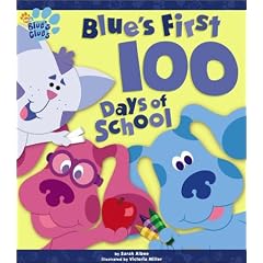 Blue's First 100 Days of School (Blue's Clues (Simon & Schuster Hardcover))