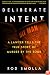 Deliberate Intent: A Lawyer Tells the True Story of Murder by the Book
