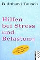 Hilfen bei Stre&szlig; und Belastung: Was wir f&uuml;r unsere Gesundheit tun k&ouml;nnen