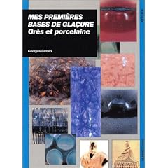 Mes premi�res bases de gla�ures : gr�s et porcelaine