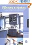 Expert Paint: Painting Kitchens: How to Choose and Use the Right Paint for Your Kitchen Walls, Ceilings, Floors, Cabinets, Countertops, and Appliances