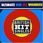 British Hit Singles: Ultimate One Hit Wonders