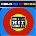 British Hit Singles: Ultimate One Hit Wonders