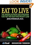 Eat To Live: The Amazing Nutrient Rich Program for Fast and Sustained Weight Loss (Abridged Version)