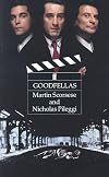 GoodFellas (Based on the Book "Wiseguy" By Nicholas Pileggi)