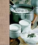 Retrouver le go�t de la nature : 140 recettes de campagne