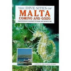 The Dive Sites of Malta, Comino and Gozo (Dive Sites of the World)