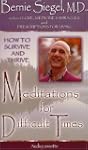 Meditations for Difficult Times: How...