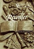 The Cambridge Companion to the Recorder (Cambridge Companions to Music)