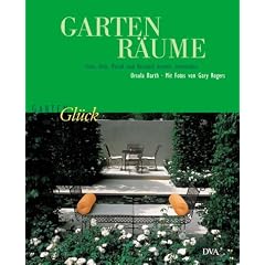 Garten-R�ume. Stein, Holz, Metall und Keramik kreativ verwenden.