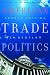 Book American Trade Politics, Fourth Edition
