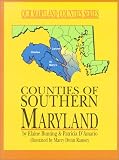  : Counties of Southern Maryland (Bunting, Elaine, Our Maryland Counties Series.)