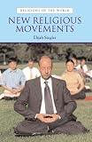 New Religious Movements: Religions of the World Series