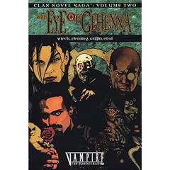 The Eye of Gehenna (Clan Novel Saga 2) (Vampire the Masquerade) by Stewart Wieck, Gherbod Fleming, Eric Griffin and Kathleen Ryan