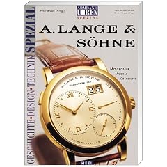 Armbanduhren- Spezial: A. Lange und S�hne. Uhrentradition aus Sachsen