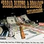 "Bread, Blunts, & Broads"