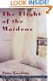 The Flight of the Maidens: A Novel