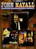  : John Mayall: Authentic Guitar-Tab Edition (Guitar Anthology Series)