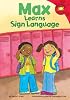 Max Learns Sign Language (Read-It! Readers)