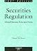 Securities Regulation: Selected Statutes, Rules & Forms, 2007 ed.