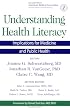 Understanding Health Literacy: Implications For Medicine And Public Health