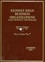 Closely Held Businesses Organizations:  Cases, Materials, and Problems (American Casebook Series)