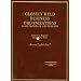 Closely Held Businesses Organizations:  Cases, Materials, and Problems (American Casebook Series)