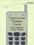 Waste in the Wireless World: The Challenge of Cell Phones Waste in the Wireless World: The Challenge of Cell Phones