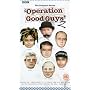 Operation Good Guys - Series 2 [VHS] [1997]