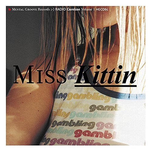 CD-Charts  Music : Miss Kittin's Radio Caroline