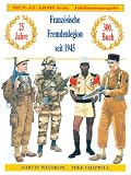 Franz&ouml;sische Fremdenlegion seit 1945: Infanterie und Kavallerie seit 1945