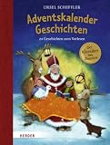 Adventskalender-Geschichten: 24 Geschichten zum Vorlesen