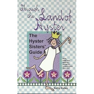 Through the Land of Hyster: The Hyster Sisters Guide