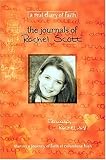 The Journals Of Rachel Scott A Journey Of Faith At Columbine High
