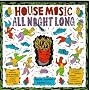 Best of House Music, Vol. 3: House Music All Night Long