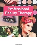 Professional Beauty Therapy: The Official Guide to Beauty Therapy at Level 3