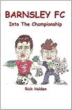 Barnsley FC: Into The Championship