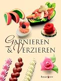 Garnieren und Verzieren - Rudolf Biller