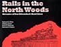 Rails in the North Woods