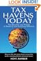 Tax Havens Today: The Benefits and Pitfalls of Banking and Investing Offshore