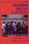Freedom for the Captives: How Love Is Rebuilding Lives in Spain (Peace and Justice Series)
