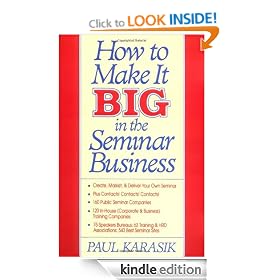 How to Make It Big in the Seminar Business