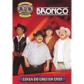 Bronco: Linea de Oro en DVD